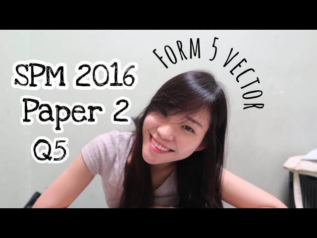 【ENG】 ADD MATHS SPM REVISION | Vector (SPM 2016 Paper 2 HOTS)