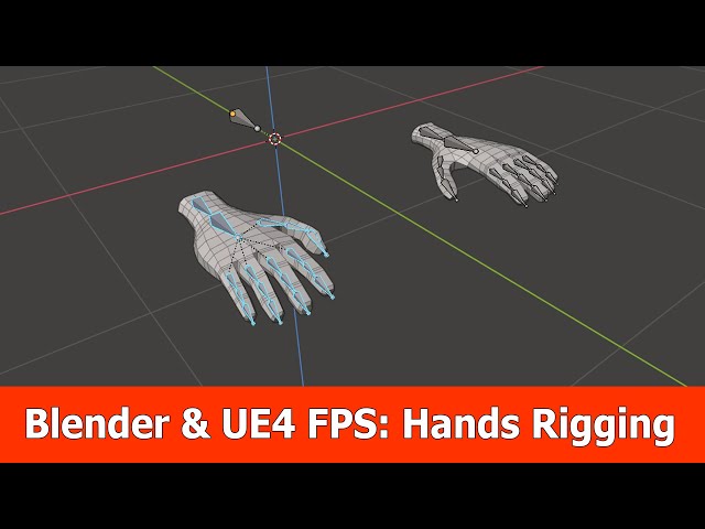 Blender & UE4 FPS Hands Rigging Tutorial