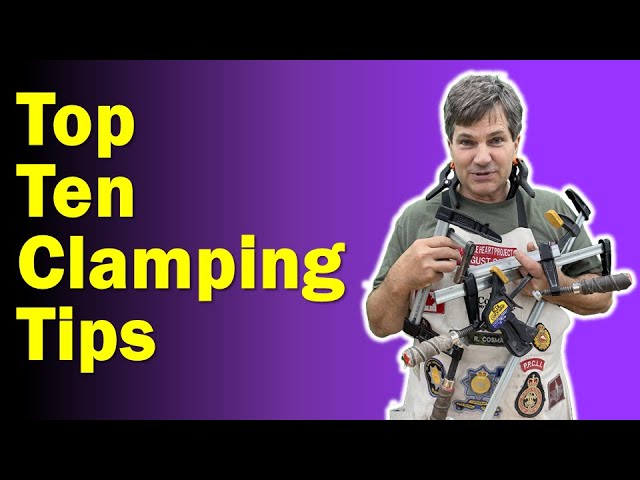 Woodworking Clamps | Top 10 clamping tips