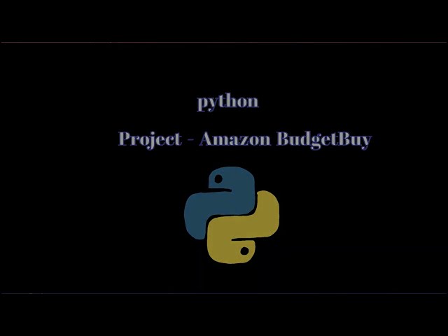 DAY - 47/100 | python project | Amazon BudgetBuy Demo