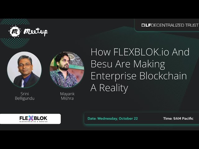 How FLEXBLOK.io And Besu Are Making Enterprise Blockchain A Reality