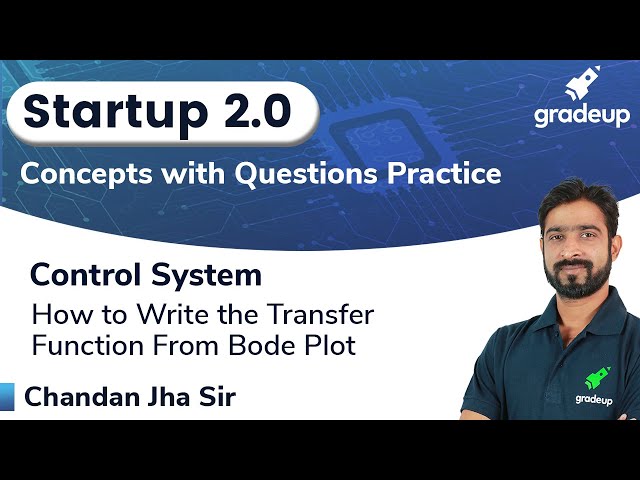 How to write the Transfer Function from Bode Plot | Control System | GATE 2021 | Chandan Sir