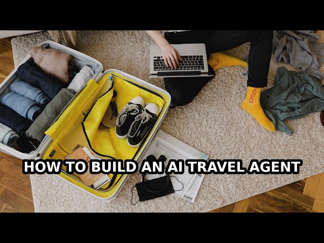 How to Build a Custom AI Travel Agent (Step-by-Step)