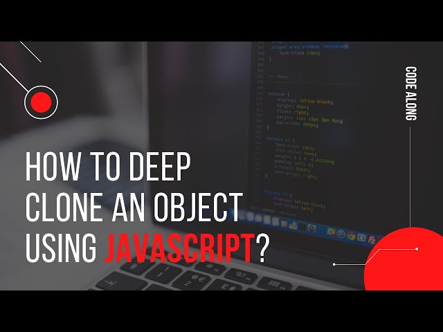 Deep clone an object using JavaScript | Beginner level | Code along with Vishal