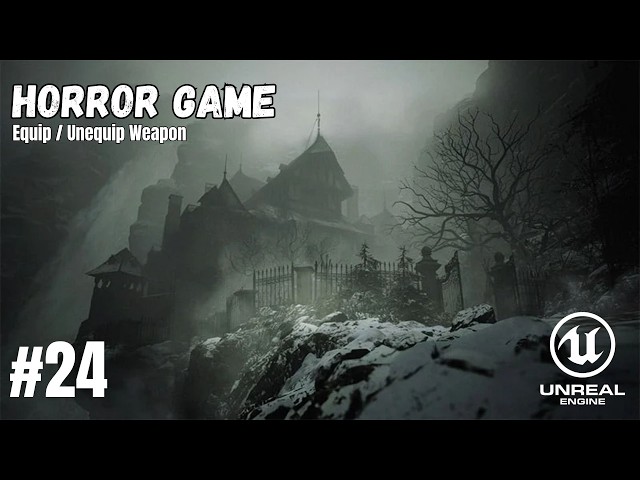 How To Make A Horror Game In Unreal Engine 5.7 - Equip / Unequip Weapon