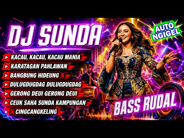 🔴 DJ SUNDA REMIX FULL BASS 🎵 Mamank Fvnky 2026 | KACAU KACAU KACAU MANIA | GERONG DEUI | vol. #122