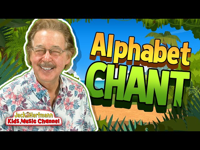 The Alphabet Chant! | Jack Hartmann