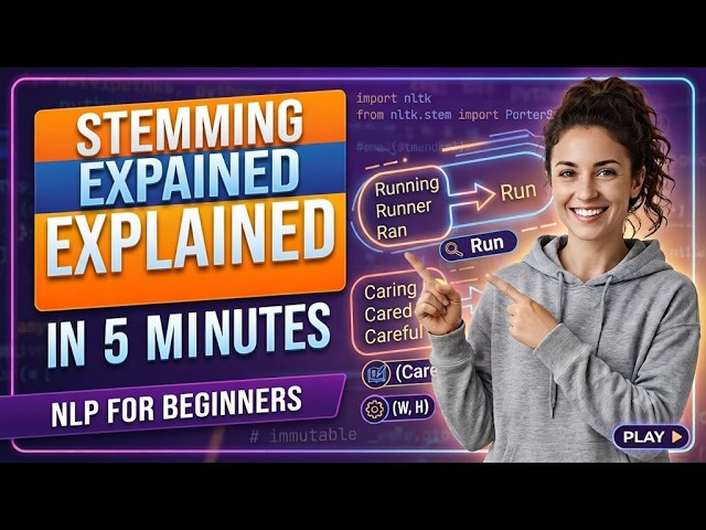 Stemming Explained in 5 Minutes | NLP for Beginners