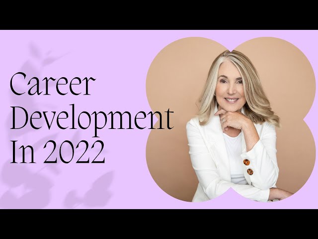 Career Development In 2022