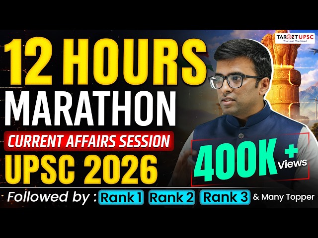 Complete Current Affairs in One Shot for UPSC Prelims 2026 | 12 Hour Marathon