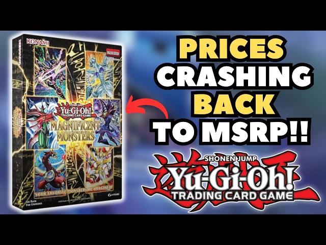 Yu-Gi-Oh! Magnificent Monsters | PRICES ARE CRASHING BACK TO MSRP!!!