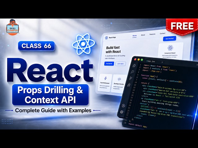 React Props Drilling & Context API | Complete Guide with Examples | Class 66