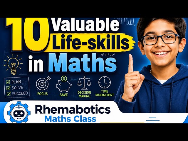 10 Valuable Life-skills in Maths || Rhemabotics Maths Class 