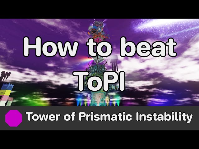 EToH - Tower of Prismatic Instability (ToPI) guide