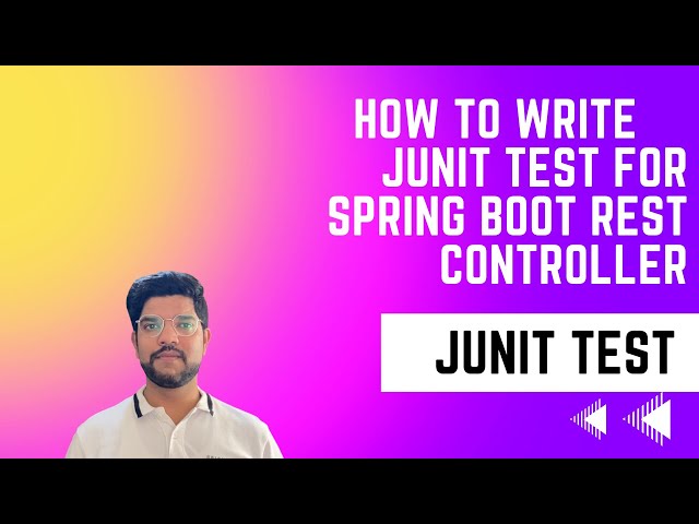 How to write Junit test for Rest Controllers In Spring boot| MockMvc test