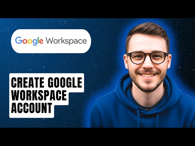 How To Create Google Workspace Account [2026 Guide]