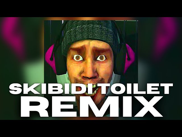 SKIBIDI TOILET SONG REMIX
