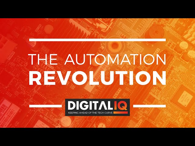 DigitalIQ - The Automation Revolution