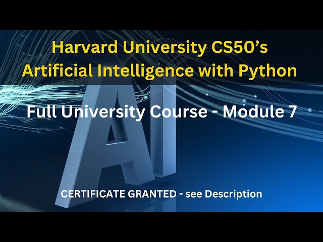 Learn Python AI from Harvard - Full University Course FREE - Module 7
