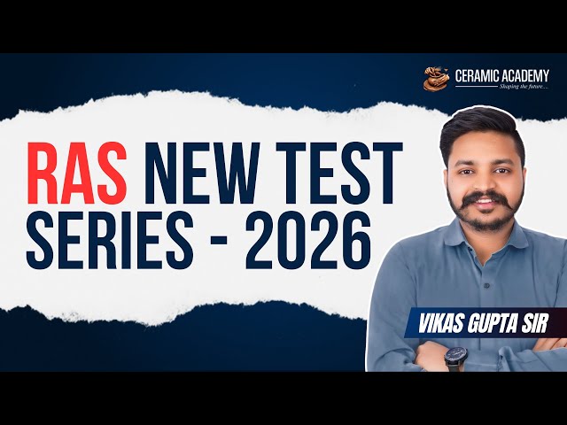 RAS New Test Series Launch | RAS Pre & Mains | Vikas Gupta Sir | Ceramic Academy