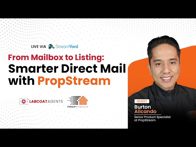From Mailbox to Listing: Smarter Direct Mail with PropStream