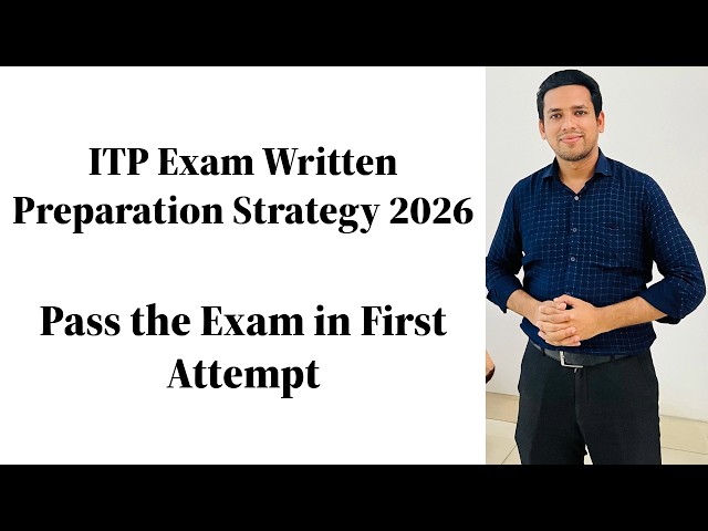 ITP Exam Written Preparation Strategy 2026 | Pass the Exam in First Attempt | ITP Bangladesh