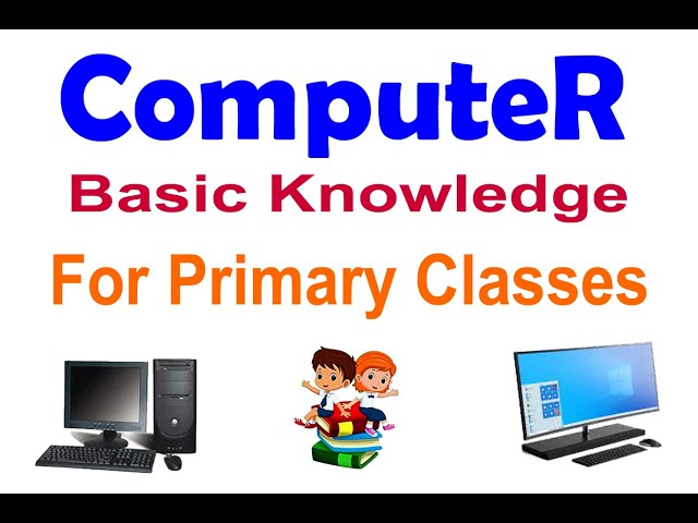 Computer Basics - Primary Students - Basics of Computer - Computer Course - Creative Learning Zone