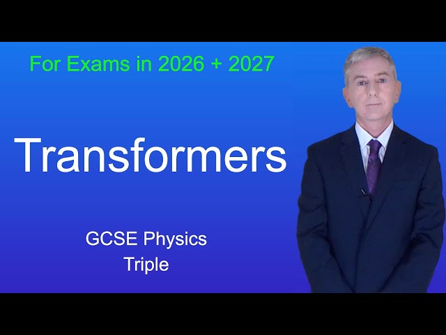 GCSE Physics Revision "Transformers" (Triple)