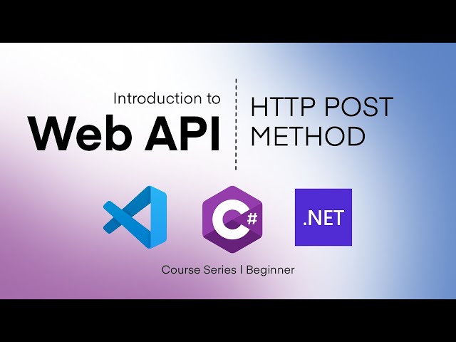 HTTP Post Method in Visual Studio Code - 2/7 | Introduction to Web API with .NET Core