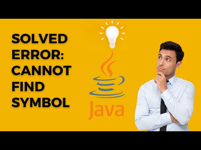 Solved: Java error: cannot find symbol