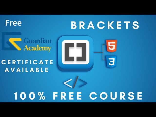 Brackets | 1. Introduction to Brackets | Guardian Academy | guardianacademy.org | Free Online Course
