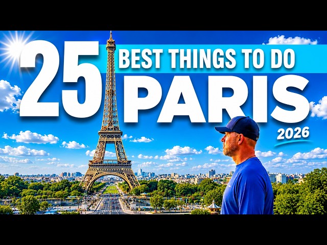 25 Best Things To Do in Paris, France (2026 Travel Guide) 4K