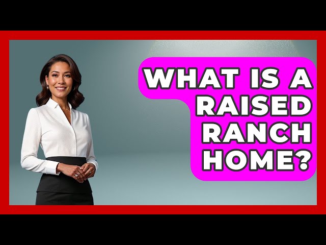What Is A Raised Ranch Home? - Im a 50s Baby