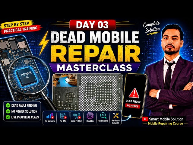 DEAD MOBILE REPAIR LIVE CLASS | FREE MOBILE REPAIR COURSE | SMART MOBILE SOLUTION