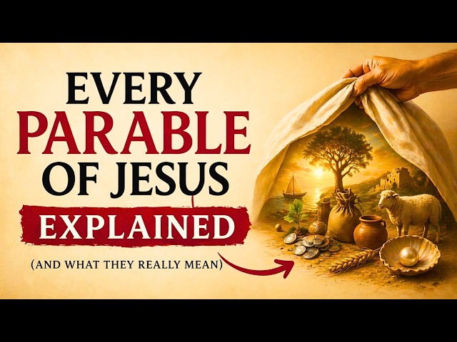 Every Parable of Jesus Explained And What They Really Mean