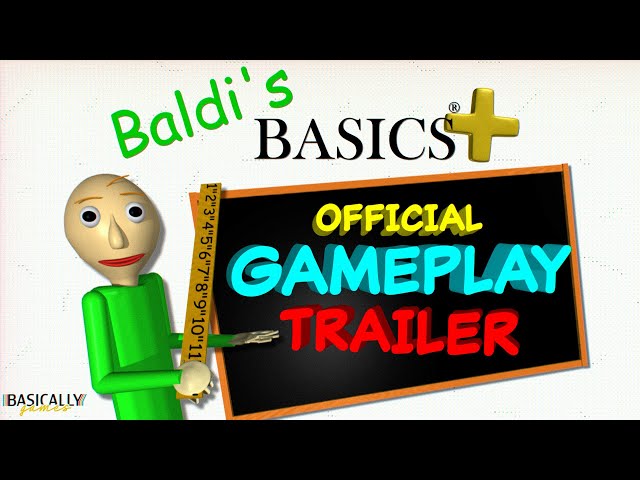 Baldi's Basics Plus Official Gameplay Trailer [2025]