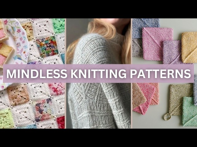 25 Mindless Knitting Projects When You Just Need A Break