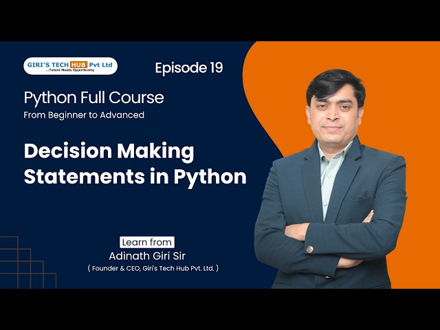 Python Decision Making Statements for Beginners | Giri Sir