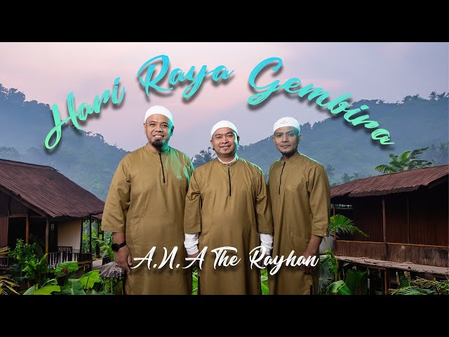 HARI RAYA GEMBIRA (Official Music Video) - A.N.A The Rayhan