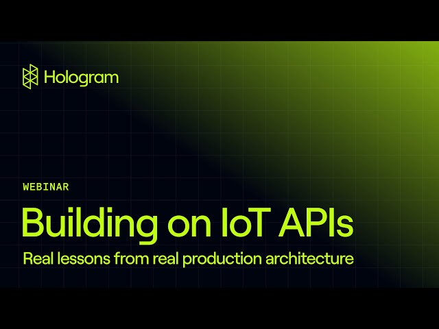 Building on IoT APIs – Real Lessons from Production Architecture