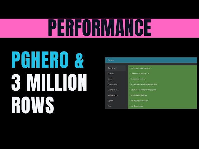 SELECT COUNT(*) Reality Check - Adding 3M Rows & Tuning With pgHero
