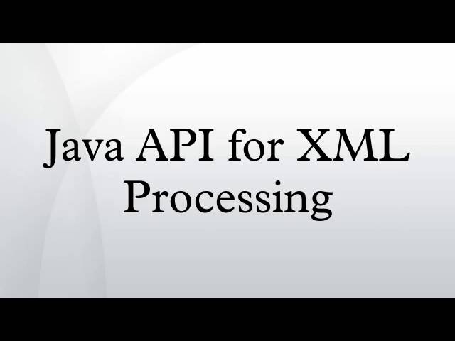 Java API for XML Processing