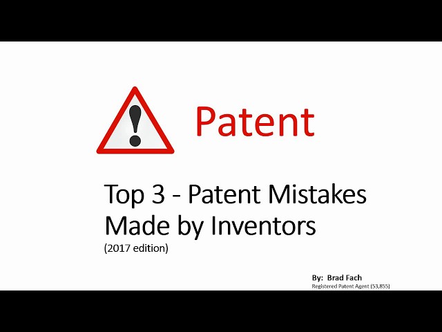 Top 3 Patent Mistakes (2017 Edition)