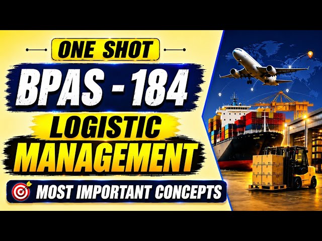 BPAS-184 Logistics Management: One Shot Important Questions