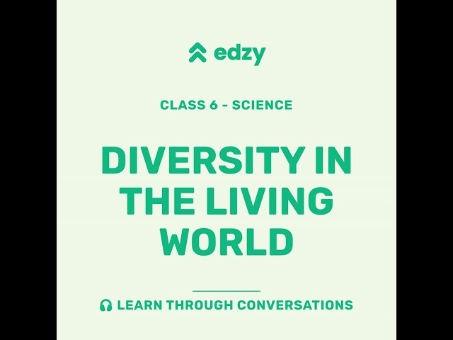 Science | Chapter 2: Diversity in the Living World