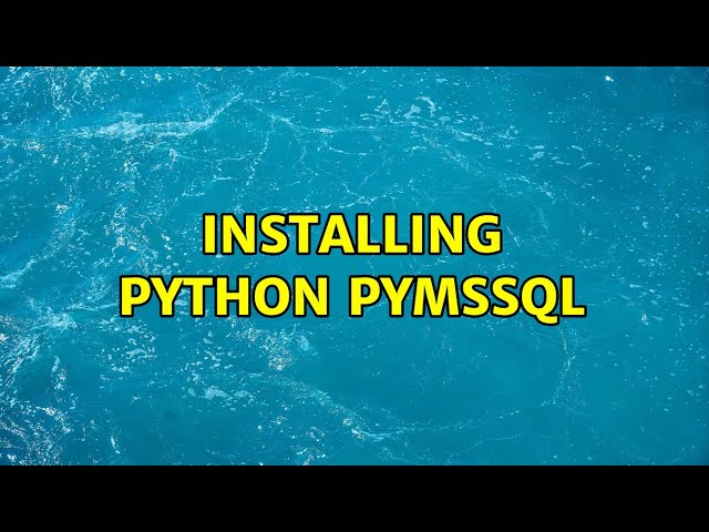 Installing python pymssql
