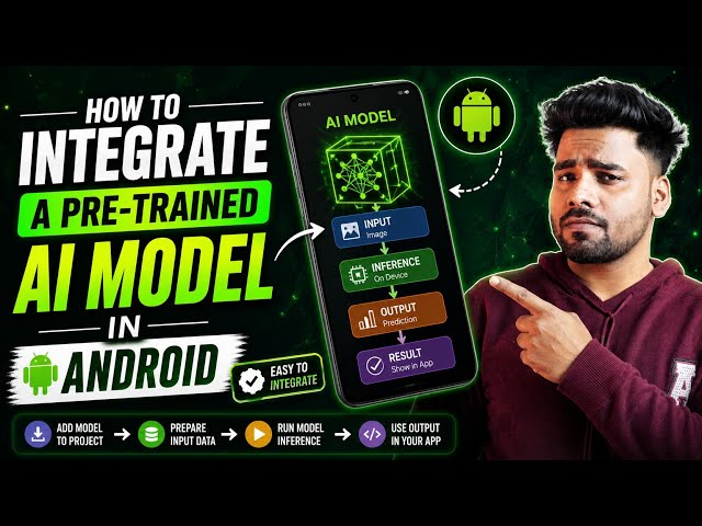 How to Integrate the Pre-Trained AI Model in an Android Application