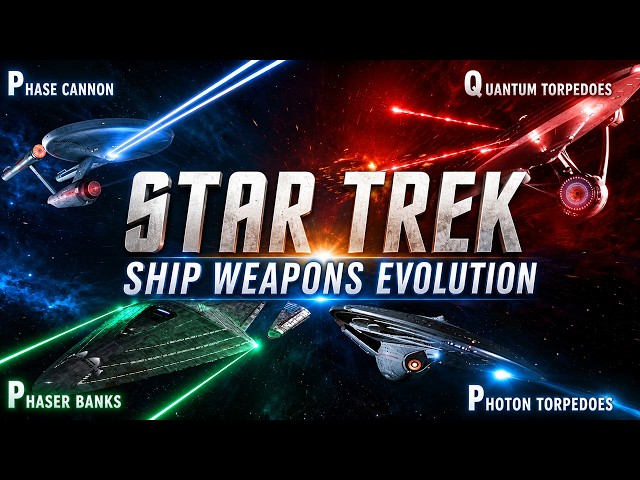 Evolution of Starfleet's Starship Weapons (2150 to 2378)