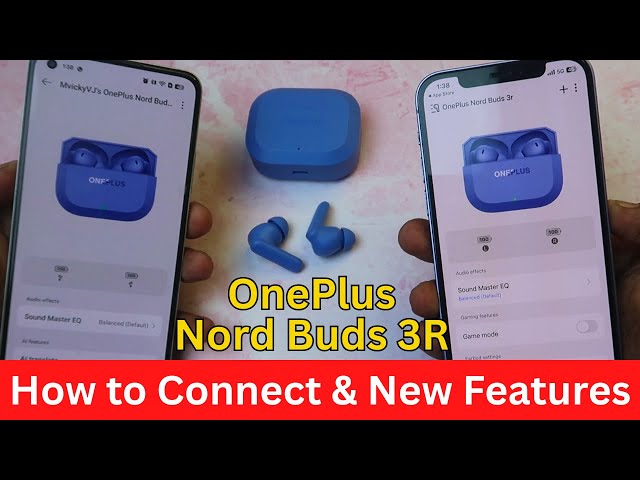 OnePlus Nord Buds 3R - How to Connect with Android & iPhone with HeyMelody App & New Features