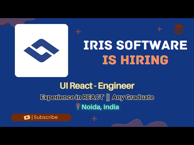 Iris Software Hiring React Engineer | 12–15 LPA | Noida | Experienced Candidates | Apply Now